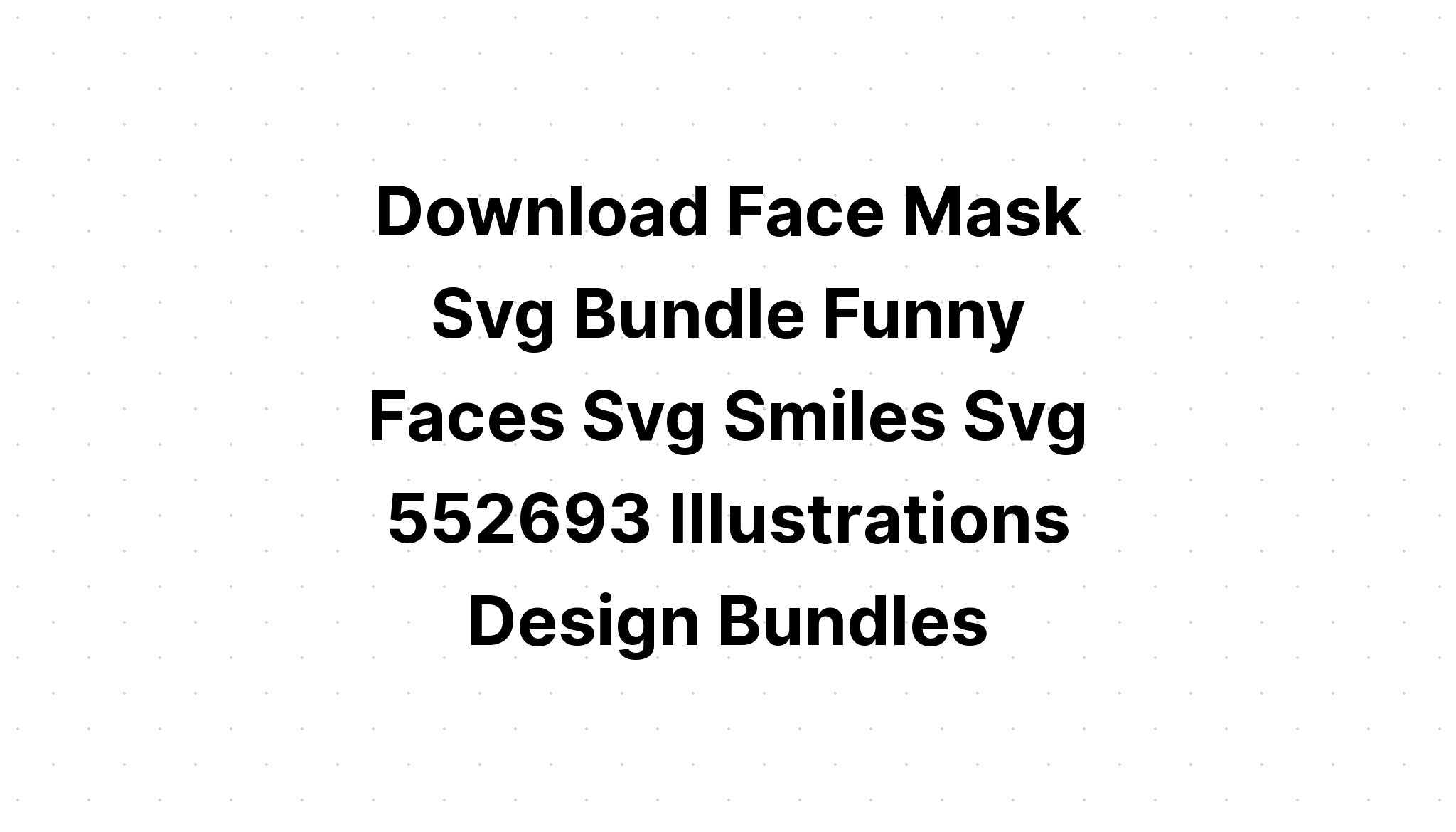 Download Funny Faces Bundle SVG File